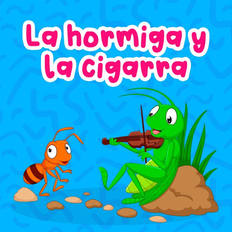 cover art for La hormiga y la cigarra 218 | Cuentos Infantiles | Historias para niños con moraleja
