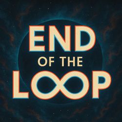 cover art for End of the Loop