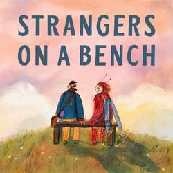 cover art for Strangers on a Bench
